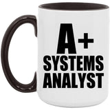 A+ Systems Analyst - 15oz Accent Mug Black