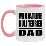 Miniature Bull Terrier Dad - 11oz Accent Mug Pink