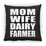 Mom Wife Dairy Farmer - Throw Pillow Black