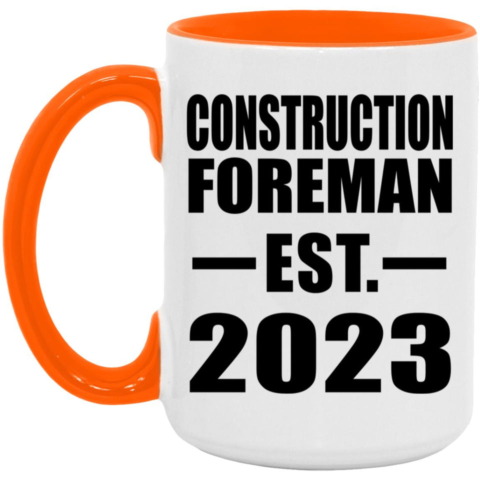 Construction Foreman Established EST. 2023 - 15oz Accent Mug Orange