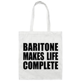 Baritone Makes Life Complete - Tote Bag White