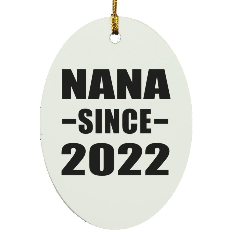 Nana Since 2022 - Oval Ornament