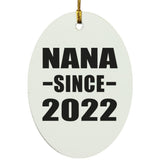 Nana Since 2022 - Oval Ornament