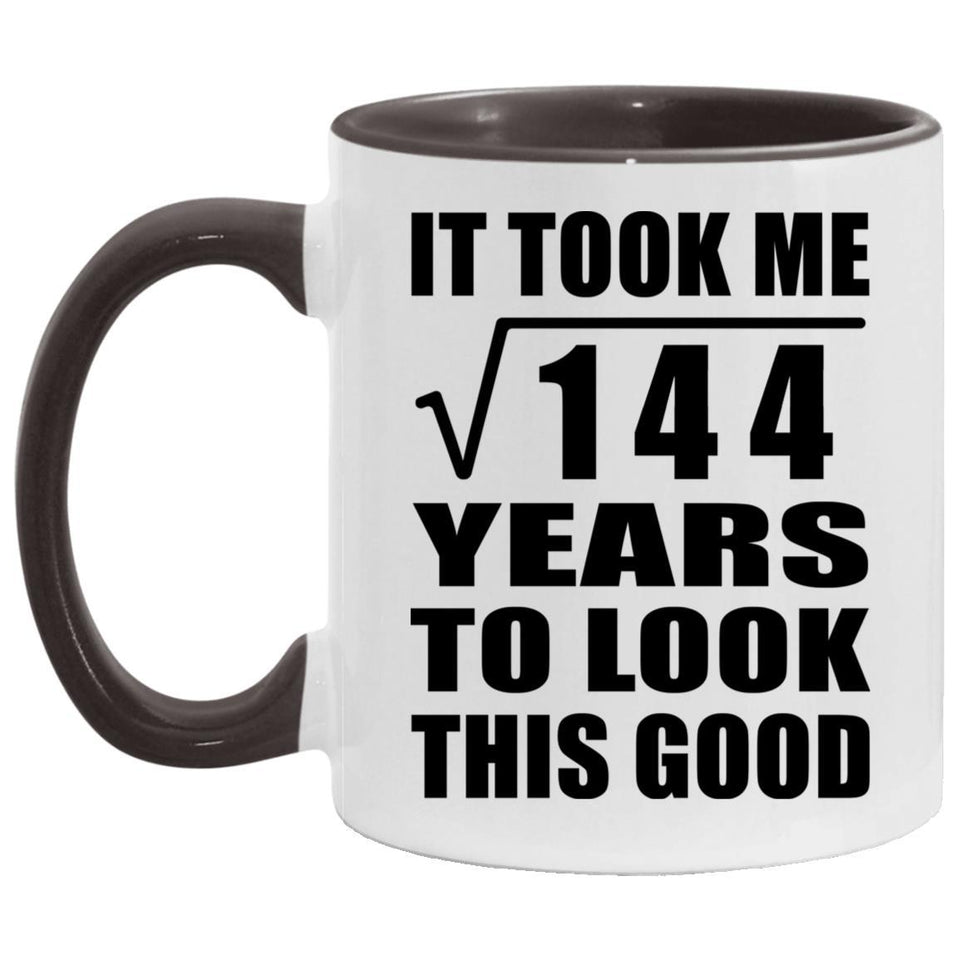 12th Birthday Took Square Root of 144 Years To Look Good - 11oz Accent Mug Black