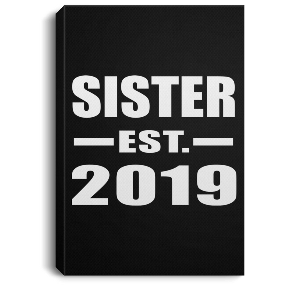 Sister Established EST. 2019 - Canvas Portrait