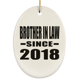 Brother In Law Since 2018 - Oval Ornament