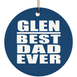 Glen Best Dad Ever - Circle Ornament