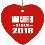 Mail Carrier Since 2018 - Heart Ornament
