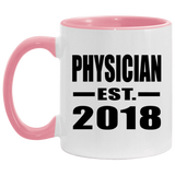 Physician Established EST. 2018 - 11oz Accent Mug Pink