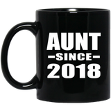 Aunt Since 2018 - 11 Oz Coffee Mug Black