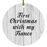 First Christmas With My Fiance - Circle Ornament F