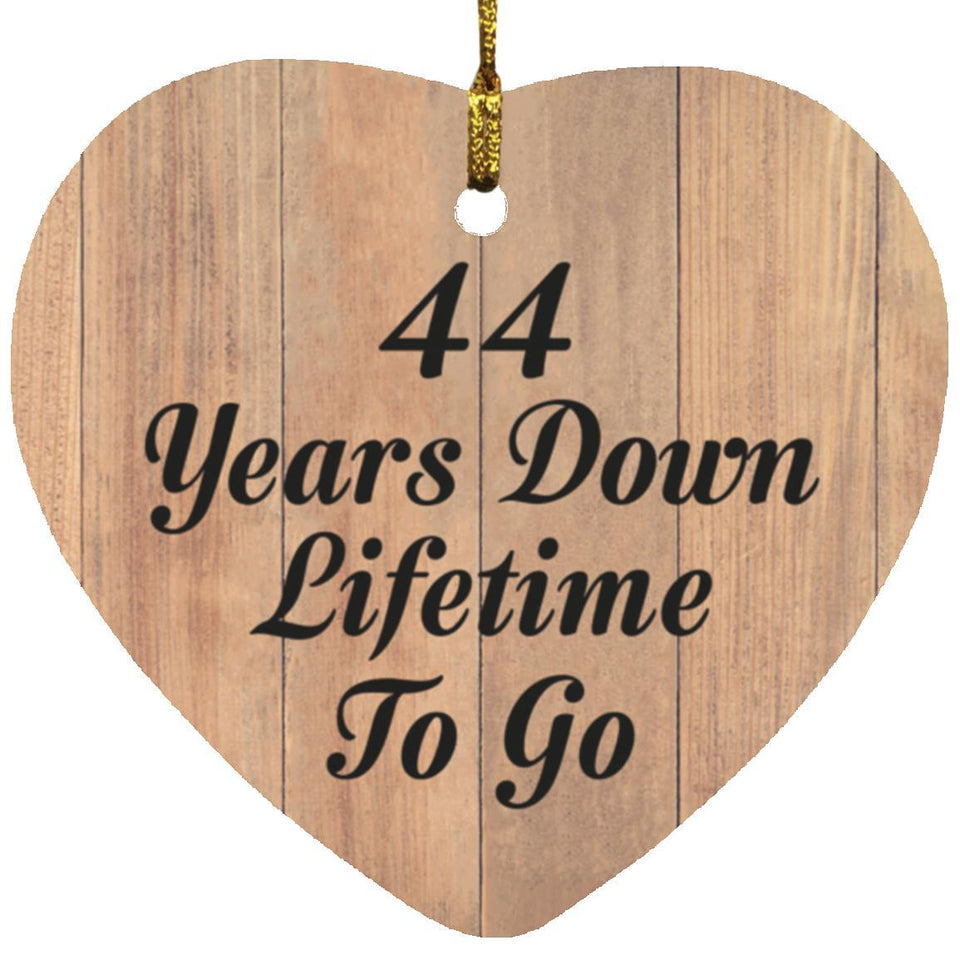 44th Anniversary 44 Years Down Lifetime To Go - Heart Ornament C