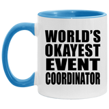 World's Okayest Event Coordinator - 11oz Accent Mug Blue