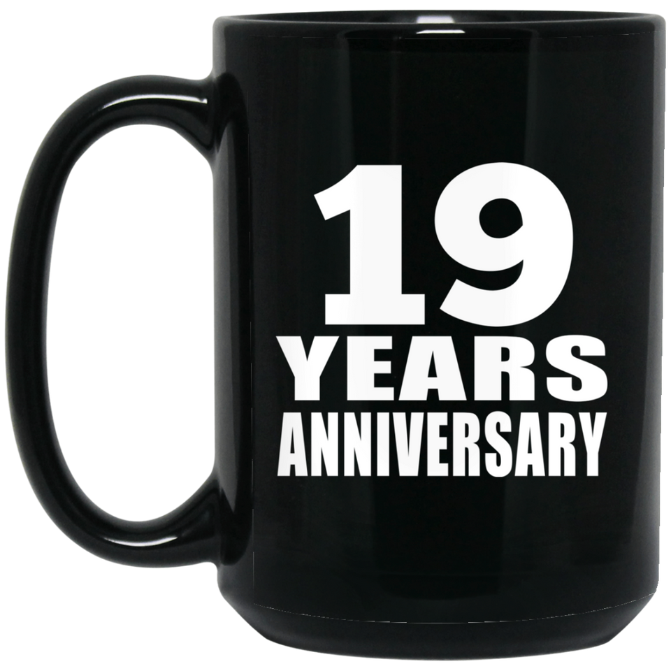 19th Anniversary 19 Years - 15 Oz Coffee Mug Black