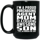 Proud Purchasing Agent Mom Of Awesome Son - 15 Oz Coffee Mug Black