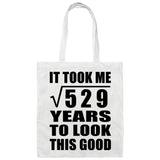 23rd Birthday Took Square Root of 529 Years To Look Good - Tote Bag White