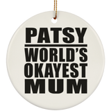 Patsy World's Okayest Mum - Circle Ornament
