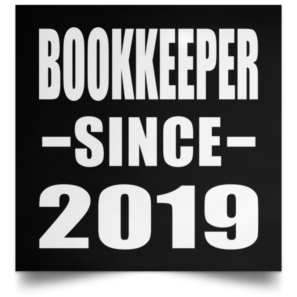 Bookkeeper Since 2019 - Poster Square
