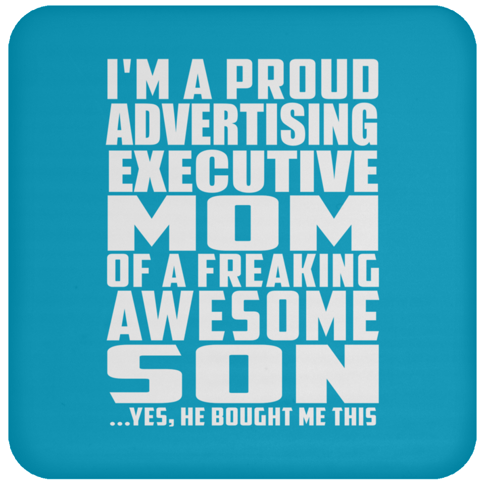 Proud Advertising Executive Mom Of Awesome Son - Drink Coaster