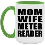 Mom Wife Meter Reader - 15oz Accent Mug Green