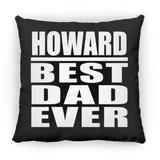 Howard Best Dad Ever - Throw Pillow Black