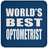 World's Best Optometrist - Drink Coaster