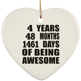 4th Birthday 4 Years 48 Months 1461 Days Of Awesome - Heart Ornament