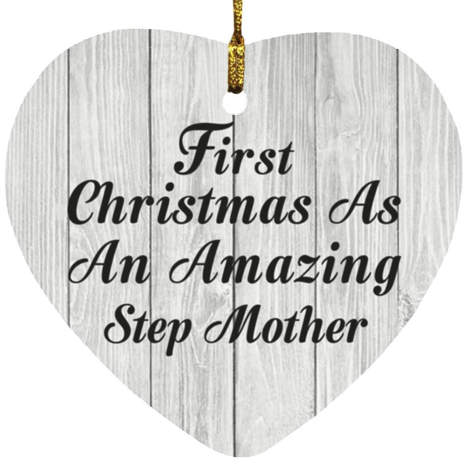 First Christmas As An Amazing Step Mother - Heart Ornament F