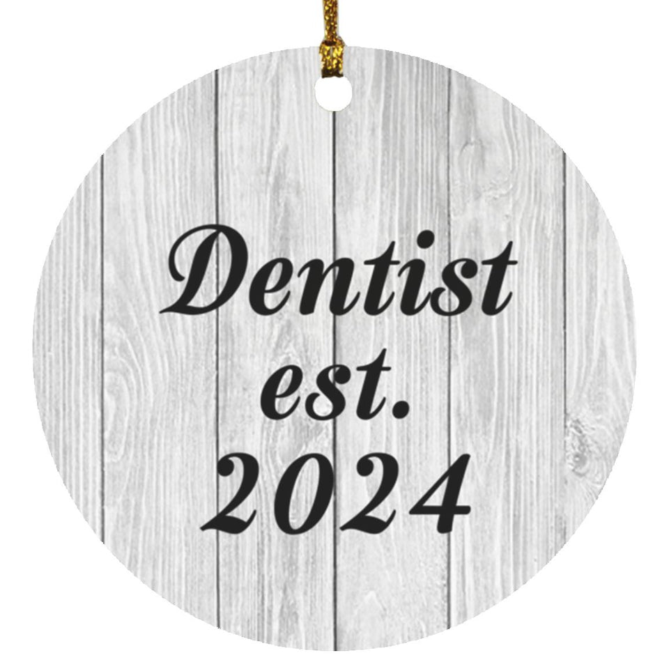 Dentist Established Est. 2024 - Circle Ornament F