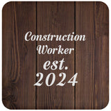 Construction Worker Established Est. 2024 - Drink Coaster D