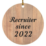 Recruiter Since 2022 - Circle Ornament C