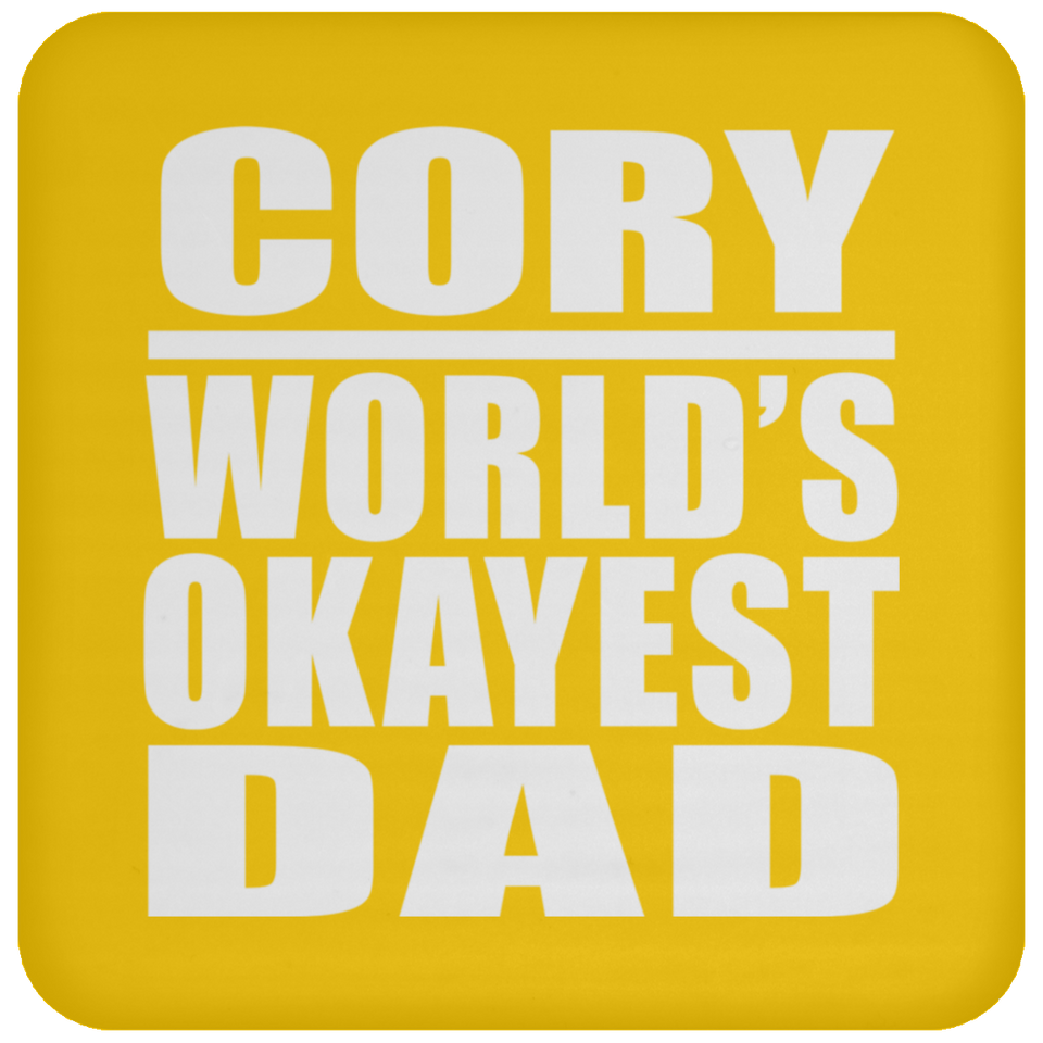 Cory World's Okayest Dad - Drink Coaster