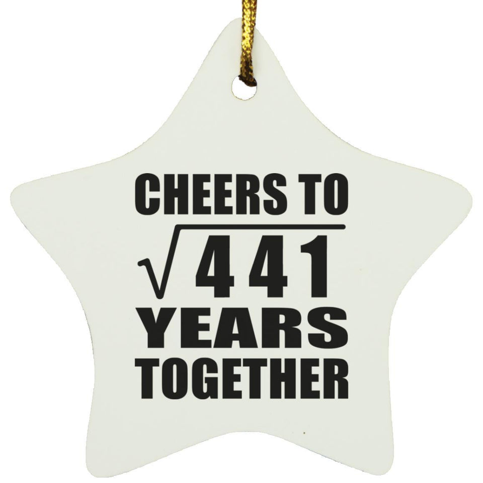 21st Anniversary Cheers To Square Root of 441 Years Together - Star Ornament