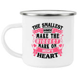 The Smallest Hands Make The Biggest Mark On Mom's Heart - 12oz Camping Mug