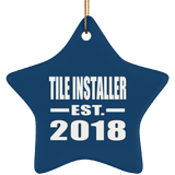 Tile Installer Established EST. 2018 - Star Ornament
