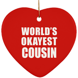 World's Okayest Cousin - Heart Ornament