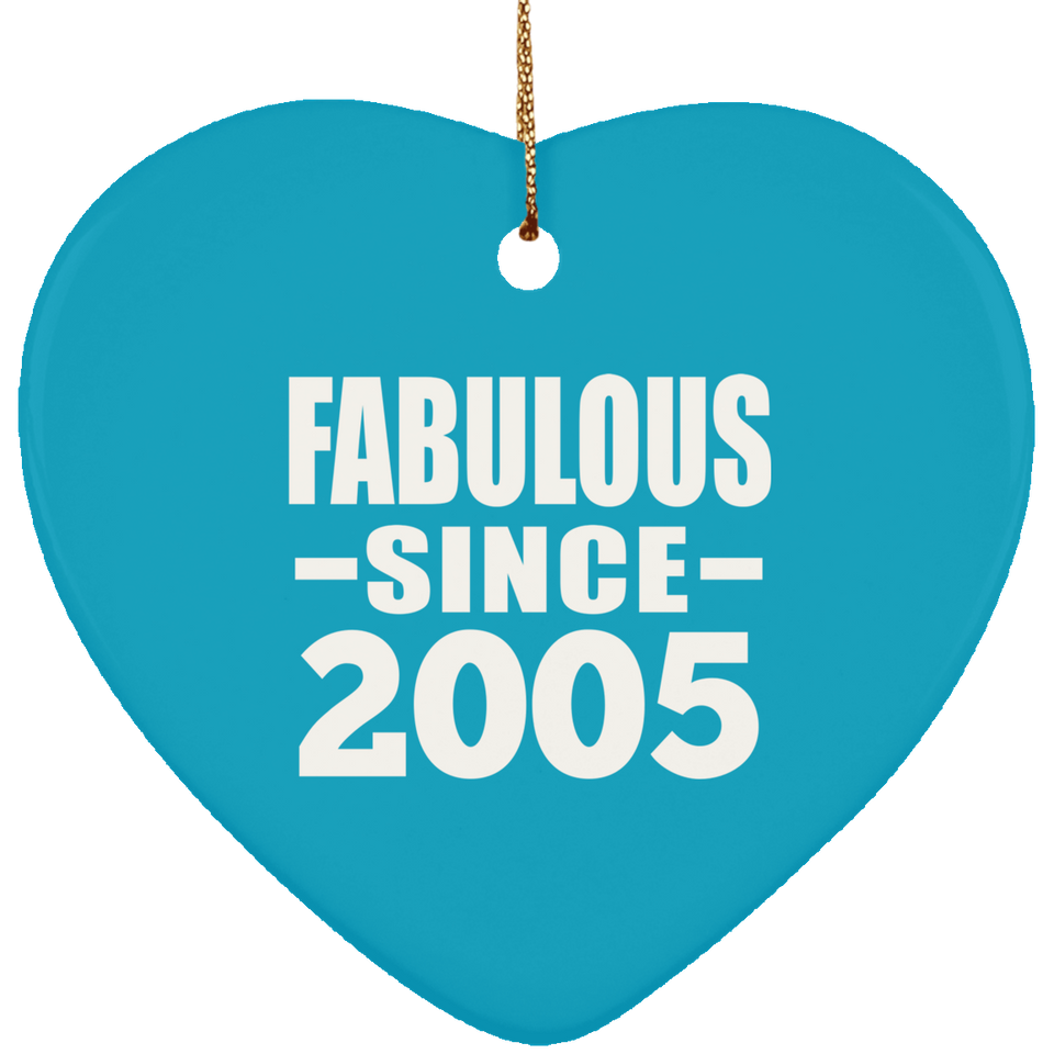 19th Birthday Fabulous Since 2005 - Heart Ornament