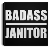 Badass Janitor - Canvas Square