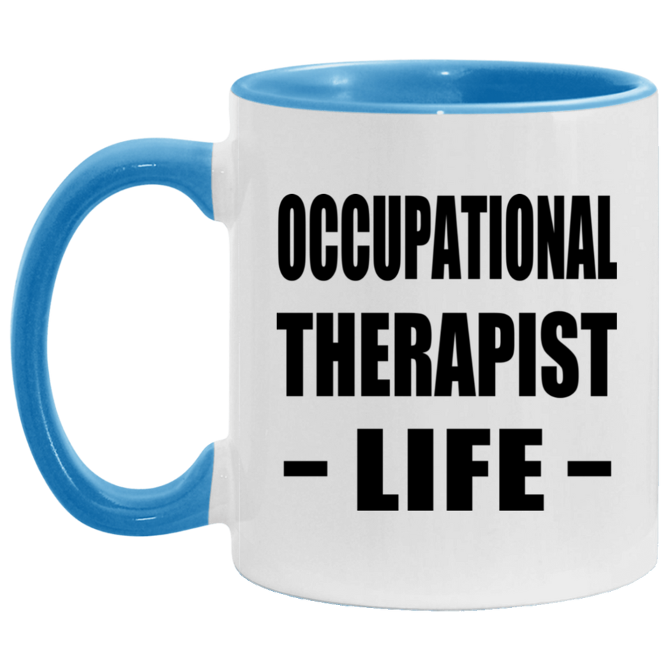 Occupational Therapist Life - 11oz Accent Mug Blue