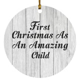 First Christmas As An Amazing Child - Circle Ornament F