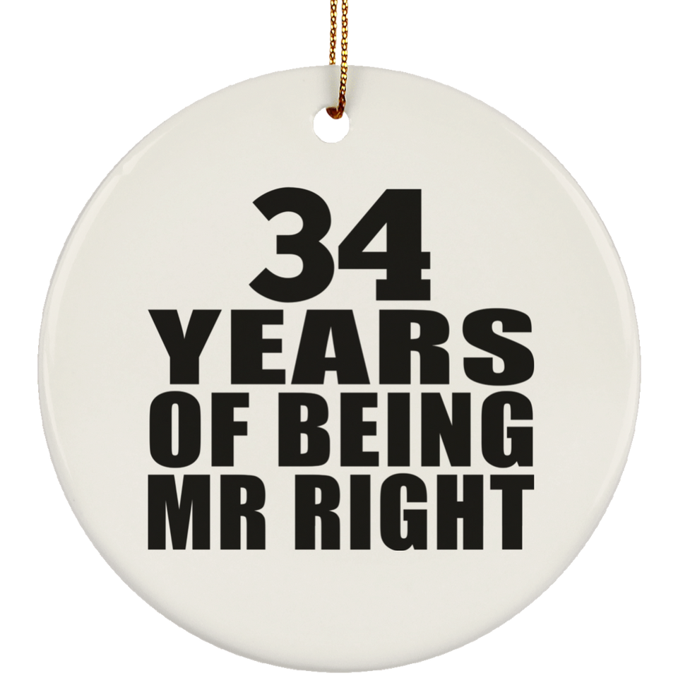 34th Anniversary 34 Years Of Being Mr Right - Circle Ornament