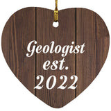 Geologist Established Est. 2022 - Heart Ornament D