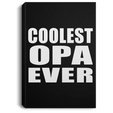 Coolest Opa Ever - Canvas Portrait