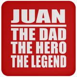 Juan The Dad The Hero The Legend - Drink Coaster