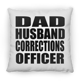 Dad Husband Corrections Officer - Throw Pillow