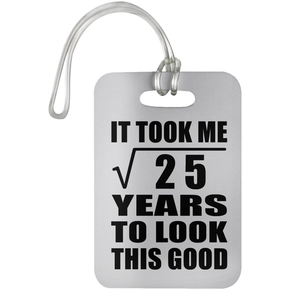 5th Birthday Took Square Root of 25 Years To Look Good - Luggage Bag Tag