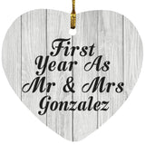 First Year As Mr & Mrs Gonzalez - Heart Ornament F