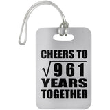 31st Anniversary Cheers To Square Root of 961 Years Together - Luggage Bag Tag