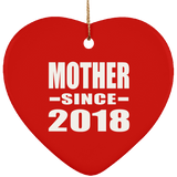 Mother Since 2018 - Heart Ornament