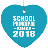 School Principal Since 2018 - Heart Ornament